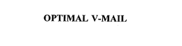 OPTIMAL V-MAIL trademark