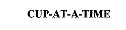 CUP-AT-A-TIME trademark