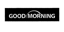 GOOD MORNING trademark