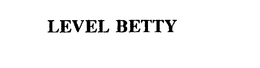 LEVEL BETTY trademark