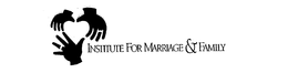 INSTITUTE FOR MARRIAGE & FAMILY trademark