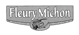 FLEURY MICHON trademark