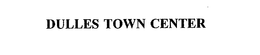 DULLES TOWN CENTER trademark