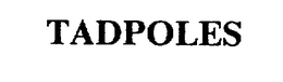 TADPOLES trademark
