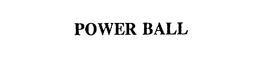 POWER BALL trademark