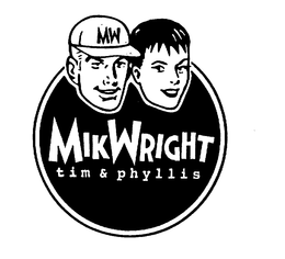 MW MIKWRIGHT TIM & PHYLLIS trademark