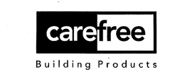 CAREFREE BUILDING PRODUCTS trademark
