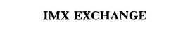 IMX EXCHANGE trademark