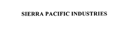 SIERRA PACIFIC INDUSTRIES trademark