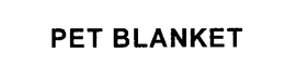PET BLANKET trademark