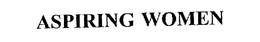ASPIRING WOMEN trademark