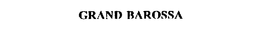 GRAND BAROSSA trademark