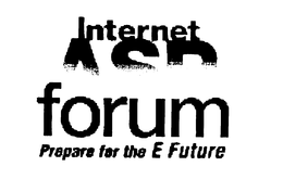 INTERNETASP FORUM PREPARE FOR THE FUTURE trademark