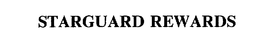 STARGUARD REWARDS trademark