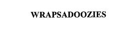 WRAPSADOOZIES trademark
