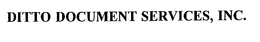 DITTO DOCUMENT SERVICES, INC. trademark
