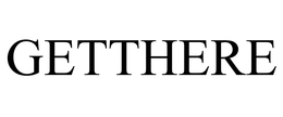GETTHERE trademark