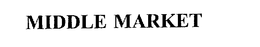 MIDDLE MARKET trademark