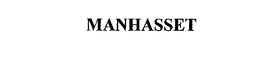 MANHASSET trademark