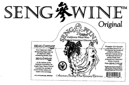SENG WINE ORIGINAL CALIFORNIA WHITE WINE NATURAL AMERICAN GINSENG trademark