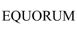 EQUORUM trademark