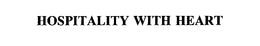 HOSPITALITY WITH HEART trademark