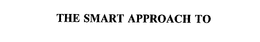 THE SMART APPROACH TO trademark