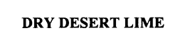 DRY DESERT LIME trademark