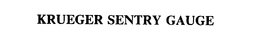KRUEGER SENTRY GAUGE trademark