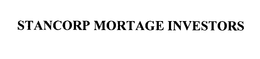STANCORP MORTGAGE INVESTORS trademark