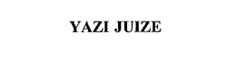 YAZI JUIZE trademark