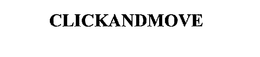 CLICKANDMOVE trademark