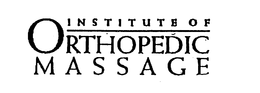 INSTITUTE OF ORTHOPEDIC MASSAGE trademark