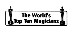 THE WORLD'S TOP TEN MAGICIANS trademark