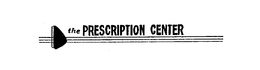 THE PRESCRIPTION CENTER trademark