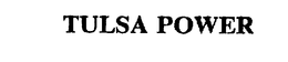 TULSA POWER trademark