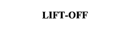LIFT-OFF trademark