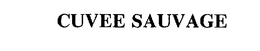 CUVEE SAUVAGE trademark