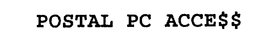 POSTAL PC ACCE$$ trademark