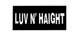 LUV N' HAIGHT trademark