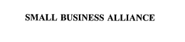 SMALL BUSINESS ALLIANCE trademark
