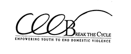 BREAK THE CYCLE EMPOWERING YOUTH TO ENDDOMESTIC VIOLENCE trademark