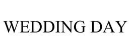 WEDDING DAY trademark