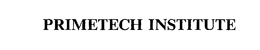 PRIMETECH INSTITUTE trademark