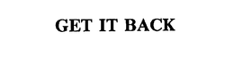 GET IT BACK trademark