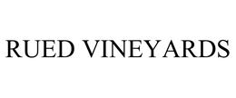 RUED VINEYARDS trademark