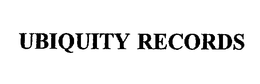 UBIQUITY RECORDS trademark