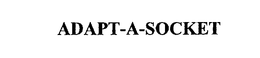 ADAPT-A-SOCKET trademark