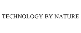 TECHNOLOGY BY NATURE trademark