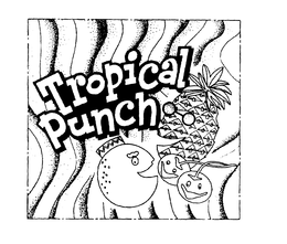 TROPICAL PUNCH trademark